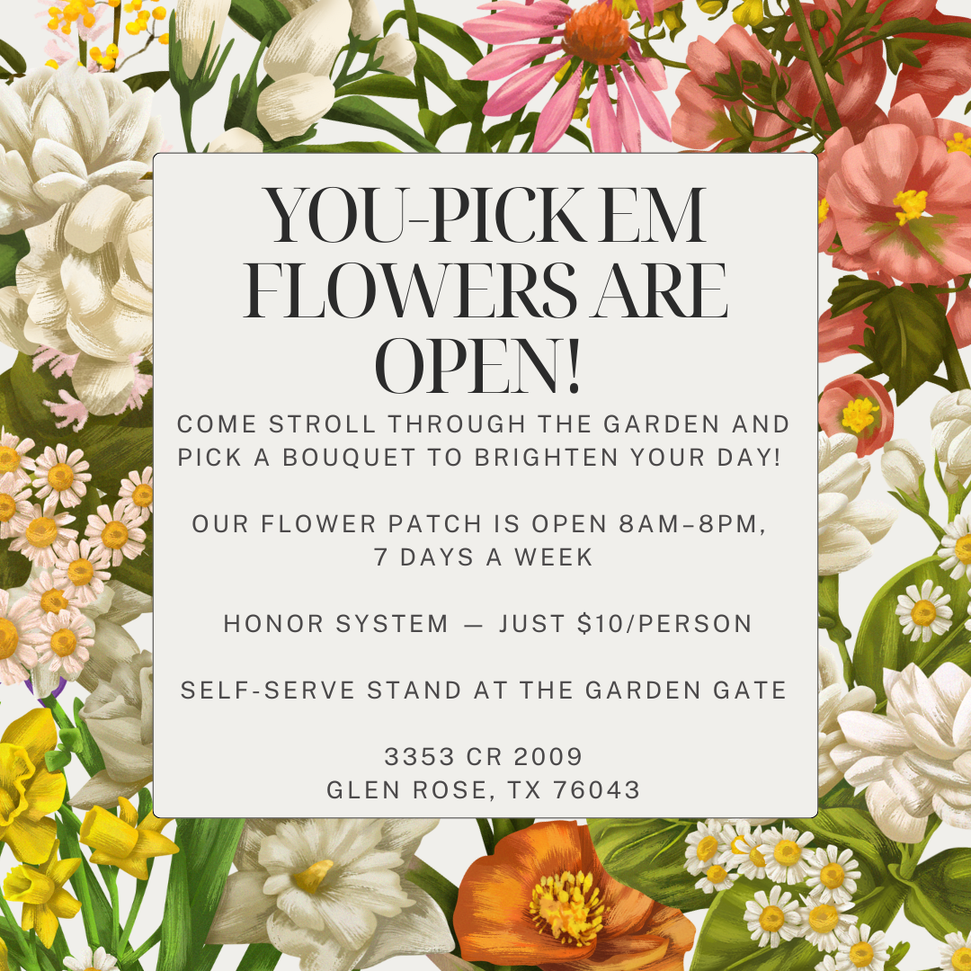You Pick ‘Em Flowers