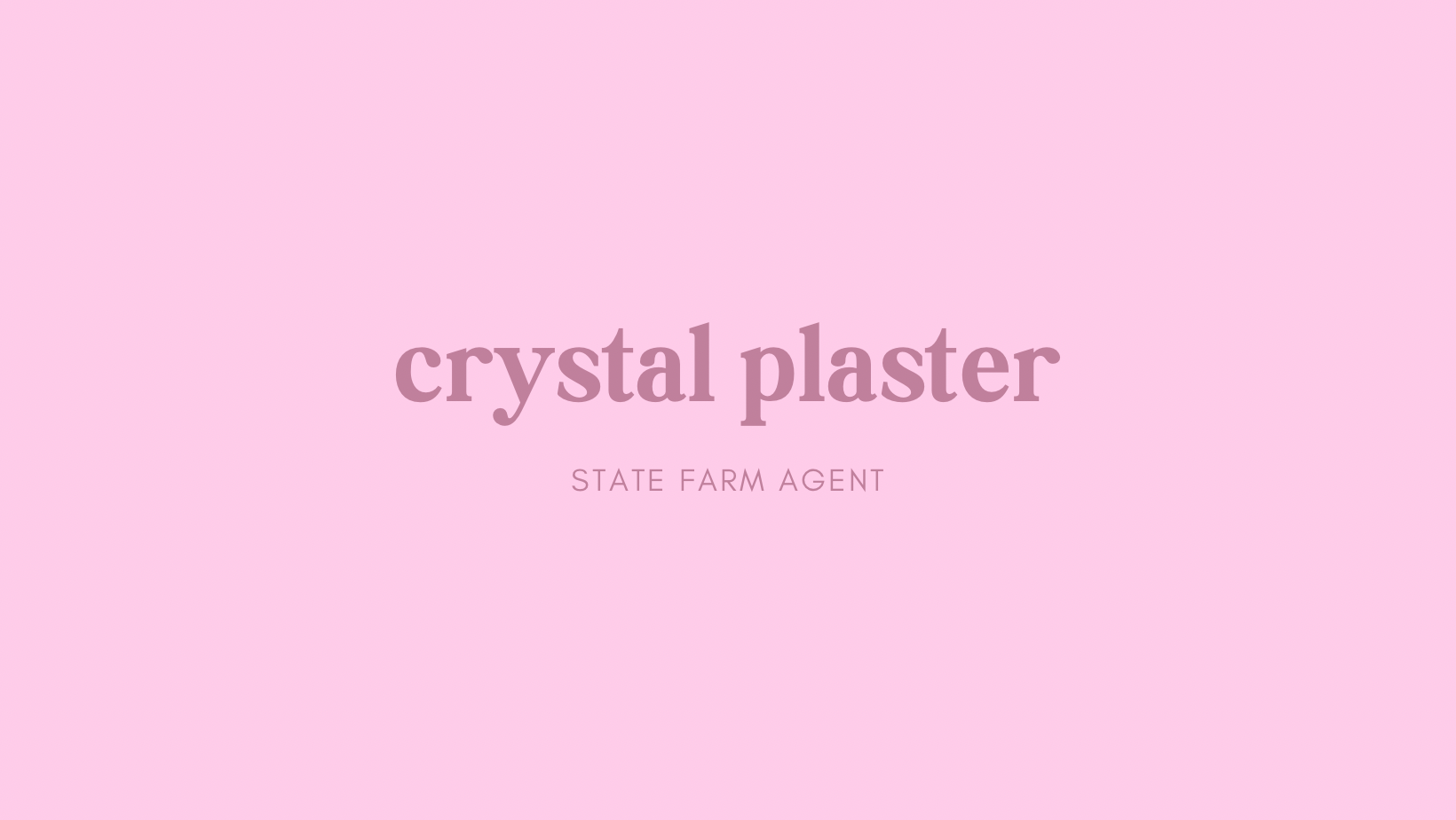 Crystal Plaster – State Farm Insurance